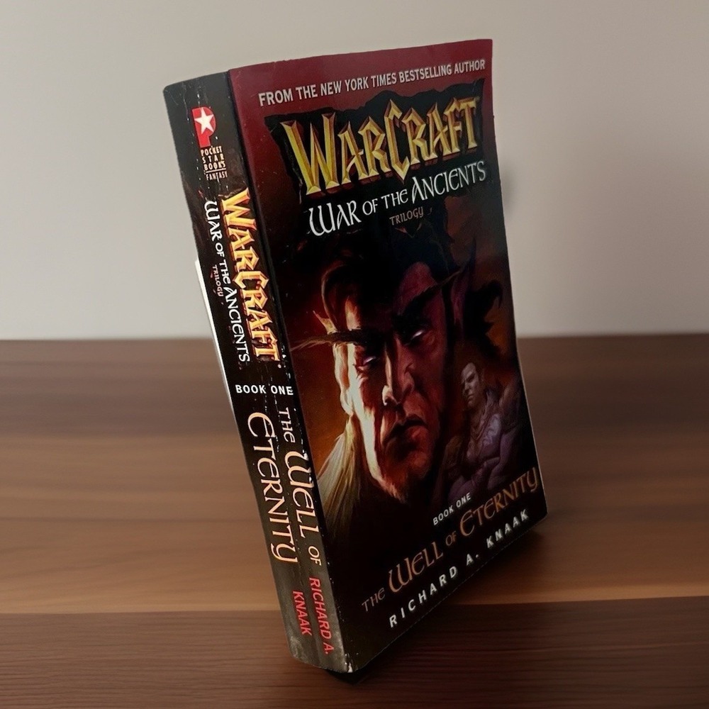 WarCraft: War of the Ancients (Book 1) The Well of Eternity Richard Knaak PB 1st